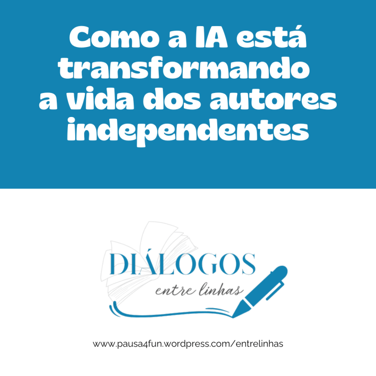 Como a Inteligência Artificial está Transformando a Vida dos Autores&nbsp;Independentes