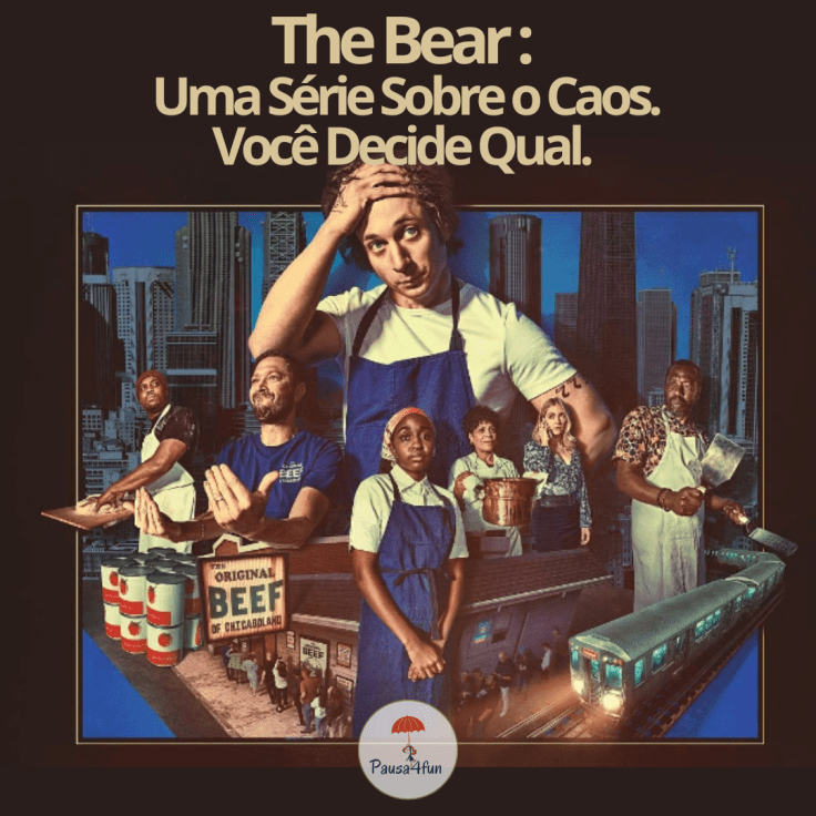 The Bear: Uma Série Sobre o Caos. Você Decide&nbsp;Qual.